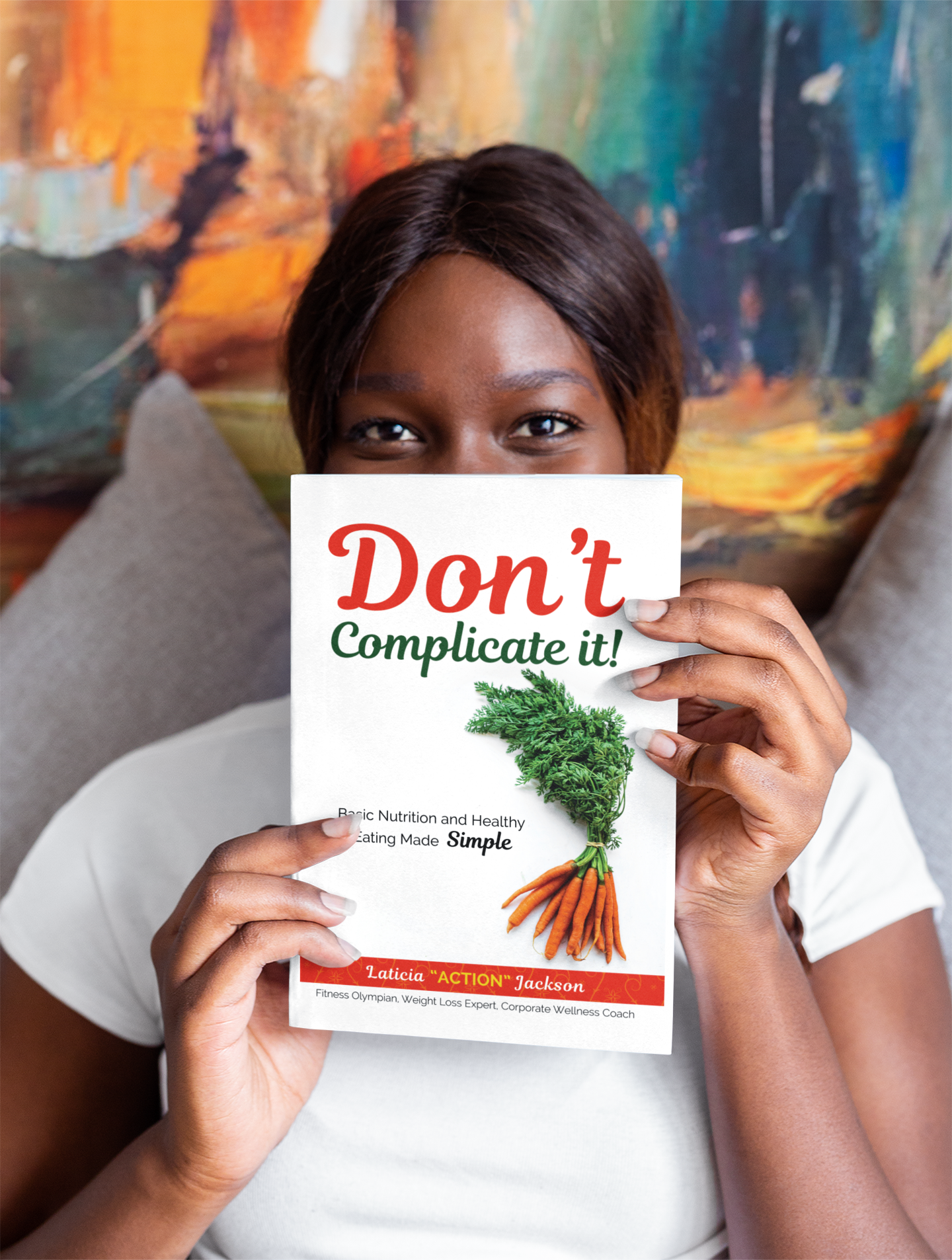 Don't Complicate It-Basic Nutrition and Healthy Eating Made Simple Ebook - Image 5
